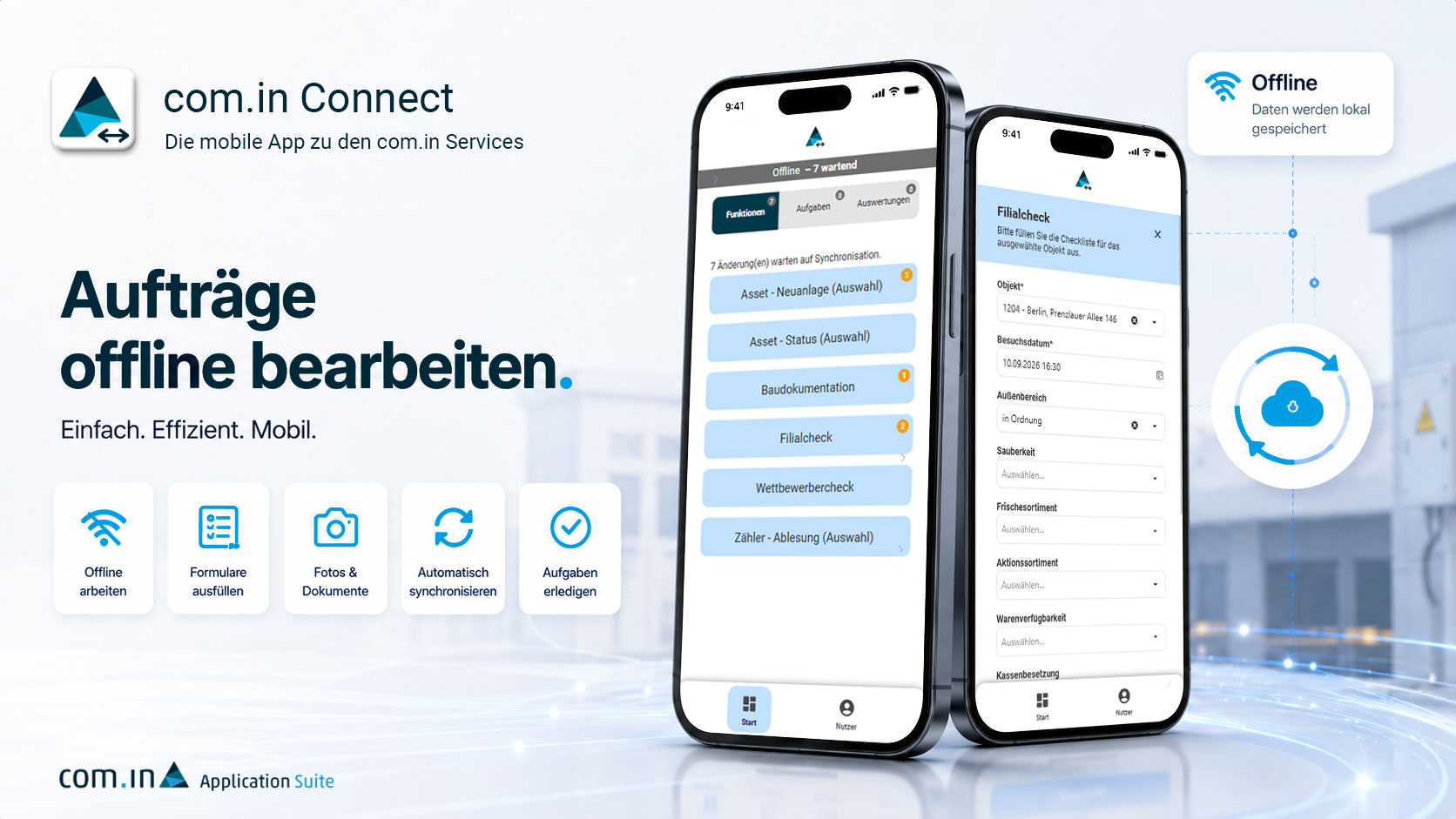 com.in Connect App auf zwei Smartphones mit Offline-Modus zur mobilen Bearbeitung von Aufträgen, Formularen, Fotos und Dokumenten.